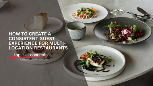 How to Create a Consistent Guest Experience for Multi-Location Restaurants