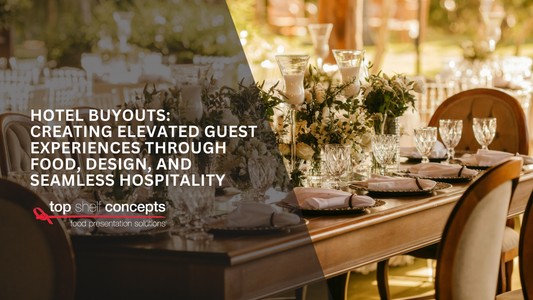 Hotel Buyouts: Creating Elevated Guest Experiences Through Food, Design, and Seamless Hospitality
